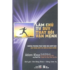 Sách Làm Chủ Tư Duy, Thay Đổi Vận Mệnh ( 2019)