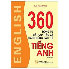 360 Động Từ Bất Quy Tắc Và Cách Dùng Các Thì Tiếng Anh - Minh Minh