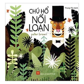 Sách Chú Hổ Nổi Loạn - Hú