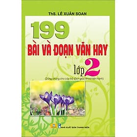 199 Bài Và Đoạn Văn Hay Lớp 2 - Biên soạn theo chương trình GDPT mới - ndbooks - Theo Theobald