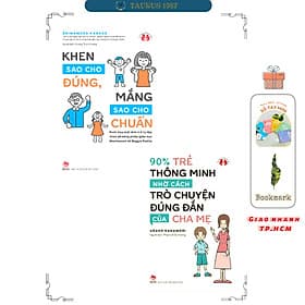 Bộ sách nuôi dạy con thông minh tự lập (90% trẻ thông minh nhờ cách trò chuyện + Khen sao cho đúng) - Chuyện