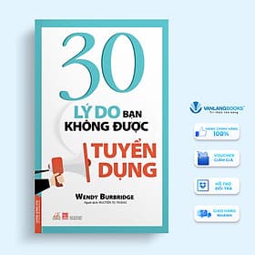 Sách 30 Lý Do Bạn Không Được Tuyển Dụng - Văn