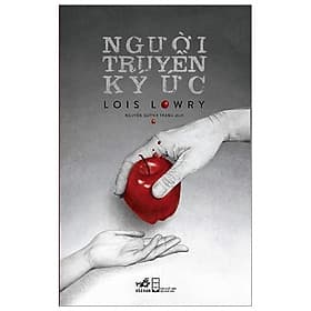 Sách Người Truyền Ký Ức (Giải Thưởng Boston Globe-Horn Book) - Nhã Nam