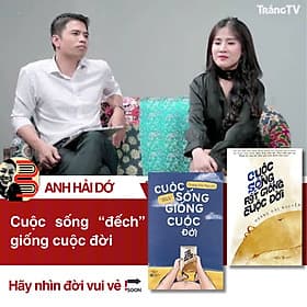 CUỘC SỐNG RẤT GIỐNG CUỘC ĐỜI & CUỘC SỐNG ĐẾCH GIỐNG CUỘC ĐỜI – Hoàng Hải Nguyễn – AZ Việt Nam – NXB Hà Nội - Nam Việt