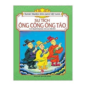Sự Tích Ông Công Ông Táo - Tranh Truyện Dân Gian Việt Nam - NXB Kim Đồng - Kim Hyojin