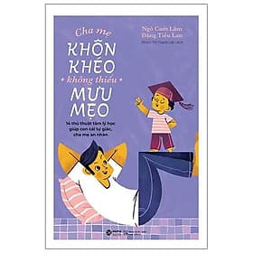 Cha Mẹ Khôn Khéo Không Thiếu Mưu Mẹo - Chà