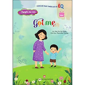 Sách Chuyện mẹ con - Gọi mẹ - Chuyện