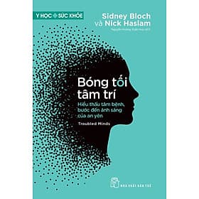 Sách Y học & Sức khỏe. Bóng tối tâm trí - Hiểu thấu tâm bệnh, bước đến ánh sáng của an yên - Trí