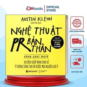 Nghệ Thuật PR Bản Thân - Austin Kleon(99)- 2HBooks - Austin Kleon