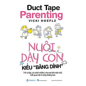 Nuôi Dạy Con Kiểu Băng Dính