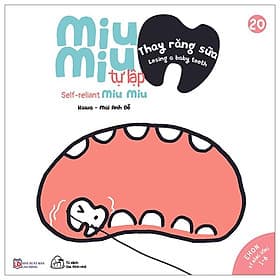 Ehon Kĩ Năng Sống - Tập 20 - Miu Miu Tự Lập - Thay Răng Sữa (Dành Cho Độ Tuổi 1-6) - Nam Việt