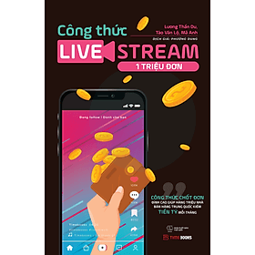 Công Thức Livestream 1 Triệu Đơn - Công Thức Chốt Đơn Đỉnh Cao Giúp Hàng Triệu Nhà Bán Hàng Trung Quốc KIẾM TIỀN TỶ Mỗi Tháng - 