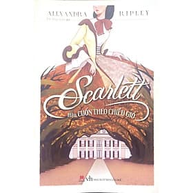 Sách Scarlett - Hậu Cuốn Theo Chiều Gió - Gió