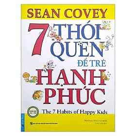 7 Thói Quen Để Trẻ Hạnh Phúc (Song Ngữ) - Hạ