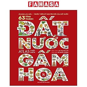 Đất Nước Gấm Hoa - Atlas Việt Nam - Nhã Nam