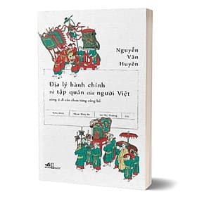 Địa Lý Hành Chính Và Tập Quán Của Người Việt - Nam Việt