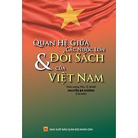 Quan Hệ Giữa Các Nước Lớn Và Đối Sách Của Việt Nam