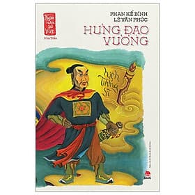 Ngàn Năm Sử Việt - Nhà Trần - Hưng Đạo Vương - 