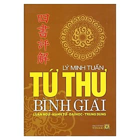 Tứ Thư Bình Giải - Chính Thông Book - Bình