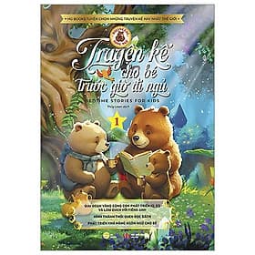 Truyện Kể Cho Bé Trước Giờ Đi Ngủ - Bedtime Stories For Kids - Song Ngữ Việt-Anh - Quyển 1 - Song Giang