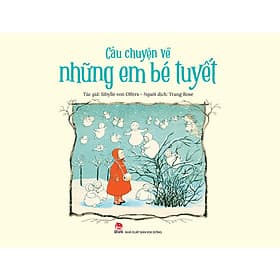 Bộ Sách Câu Chuyện Về Những Em Bé - Chuyện