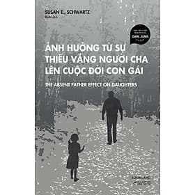 Sách Ảnh Hưởng Từ Sự Thiếu Vắng Người cha lên cuộc đời con gái - Chà