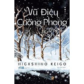 Sách Vũ Điệu Cuồng Phong - Higashino Keigo