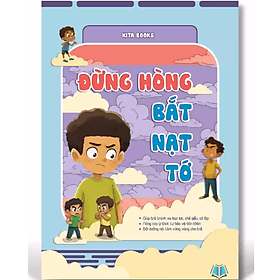 Đừng Hòng Bắt Nạt Tớ - Kita Books