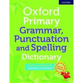 Oxford Primary Grammar, Punctuation, and Spelling Dictionary 2020 - ED