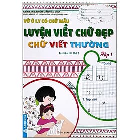 Vở Ô Ly Có Chữ Mẫu Luyện Viết Chữ Đẹp - Chữ Viết Thường - Tập 1 - Lý Nam