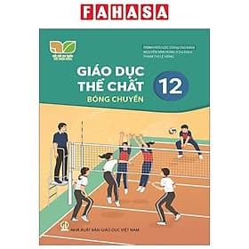 Sách Giáo Khoa Giáo Dục Thể Chất 12 - Bóng Chuyền (Kết Nối) (Chuẩn) - Nhà xuất bản Larousse