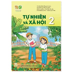 Sách Giáo Khoa Tự Nhiên và Xã Hội 2 - Kết Nối Tri Thức Với Cuộc Sống - GD - Tri Thức