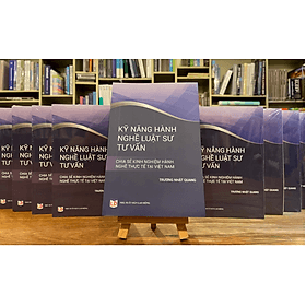 Kỹ Năng Hành Nghề Luật Sư Tư Vấn