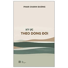 Ký Ức Theo Dòng Đời