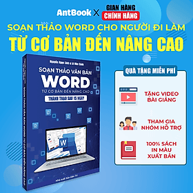 Sách Word Soạn Thảo Văn Bản Ứng Dụng Tin Học Thực Tế Từ Cơ Bản Đến Nâng Cao Có Tặng Kèm Video Hướng Dẫn - Vân Thảo