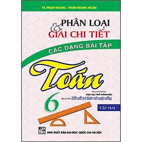 Sách Phân Loại Và Giải Chi Tiết Các Dạng Bài Tập Toán 6/2 (Kết Nối Tri Thức) - Tri Thức