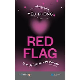 Yêu Không Red Flag - Thì Ra Thế Giới Yêu Nhau Kiểu Này - AZ Việt Nam - Nam Việt