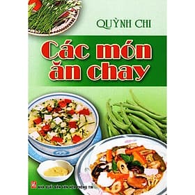 Các Món Ăn Chay - Việt Thư - Việt An