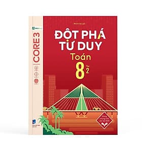 Đột Phá Tư Duy Lớp 8 - Trọn Bộ Các Môn Toán, Văn, KHTN, Lịch Sử Địa Lý - Bản Quyền - Duy Văn