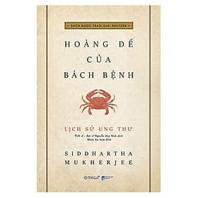 Sách Lịch Sử Ung Thư - Hoàng Đế Của Bách Bệnh