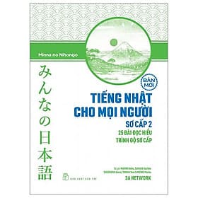 Tiếng Nhật Cho Mọi Người - Sơ Cấp 2 - 25 Bài Đọc Hiểu Trình Độ Sơ Cấp (Bản Mới) - Trí