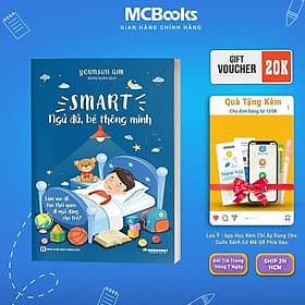 Smart - Ngủ Đủ, Bé Thông Minh - Làm Thế Nào Để Tạo Thói Quen Ngủ Cho Trẻ - MCBooks - Minh Thông