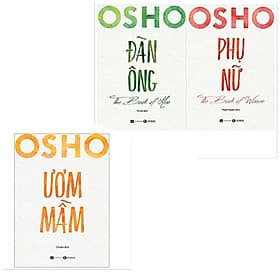 Combo 3 cuốn osho:  Osho Đàn Ông + Osho Phụ Nữ + Osho Ươm Mầm - Nha Nha