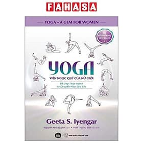 Yoga - Viên Ngọc Quý Của Nữ Giới - Vẻ Đẹp Thực Hành Và Chuyển Hoá Sâu Sắc - Quý Somsen