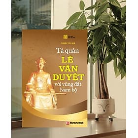 Sách Tả quân Lê Văn Duyệt với vùng đất Nam Bộ - TH170 - Vũ
