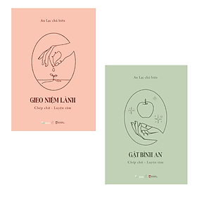 Combo 2 Cuốn Có Ý Nghĩa Trong Cuộc Sống: Gieo Niệm Lành+ Gặt Bình An - Bình