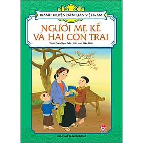 Tranh Truyện Dân Gian Việt Nam: Người Mẹ Kế Và Hai Con Trai - Việt Hà