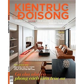 Tạp chí Kiến Trúc và Đời Sống số 232 (Tháng 10-2025)_Gu chủ nhà và phong cách kiến trúc sư - G