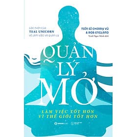 Quản lý mở - Tác giả Rob England , Tiến sĩ Cherry Vũ - 
