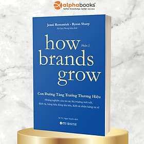 Combo/Lẻ: How Brands Grow - Con Đường Tăng Trưởng Thương Hiệu (Khám Phá + Ứng Dụng) - Thương Thương